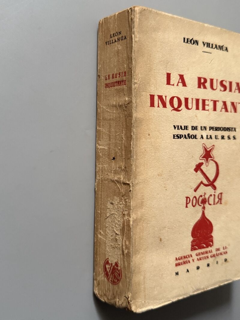 La Rusia inquietante, León Villanúa - Agencia General de Libreria y Artes Graficas, 1931