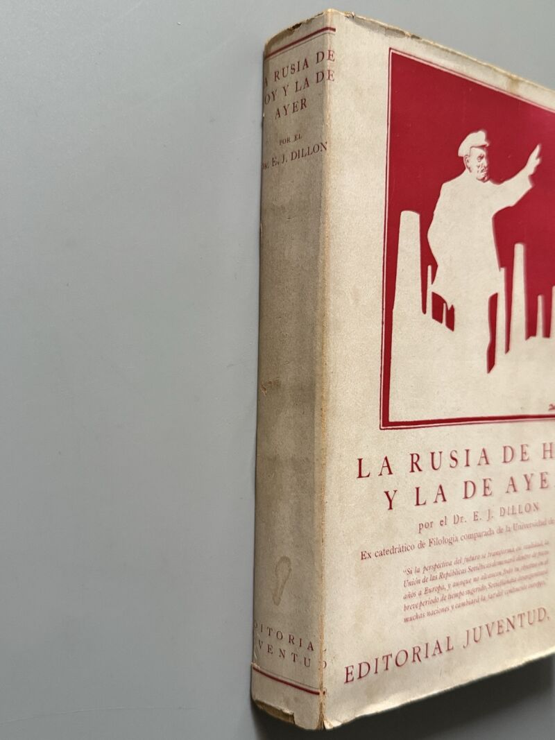 La Rusia de ayer y la de hoy, E. J. Dillon - Editorial Juventud, 1931