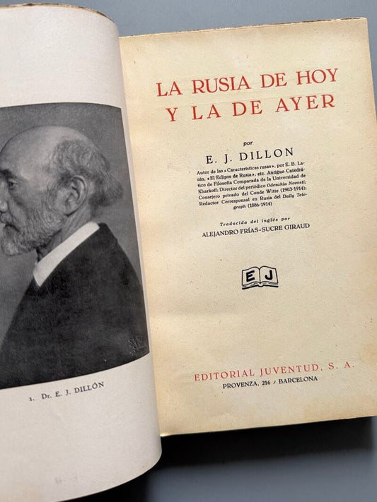 La Rusia de ayer y la de hoy, E. J. Dillon - Editorial Juventud, 1931