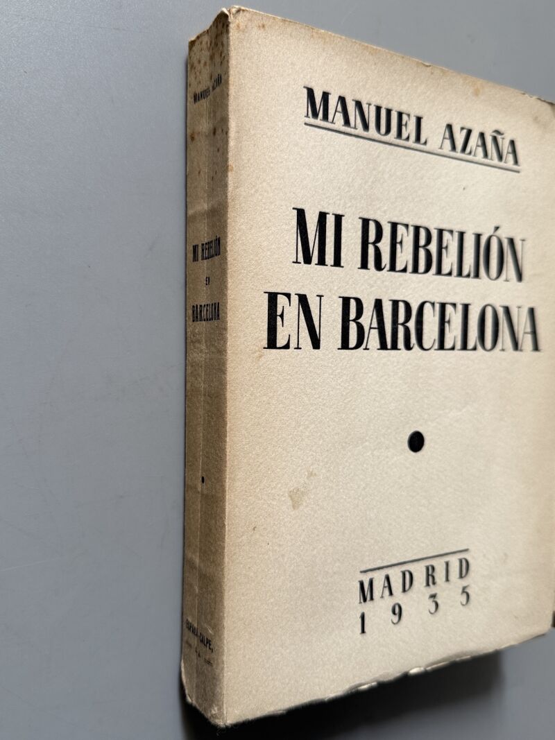 Mi rebelión en Barcelona, Manuel Azaña - Espasa-Calpe, 1935