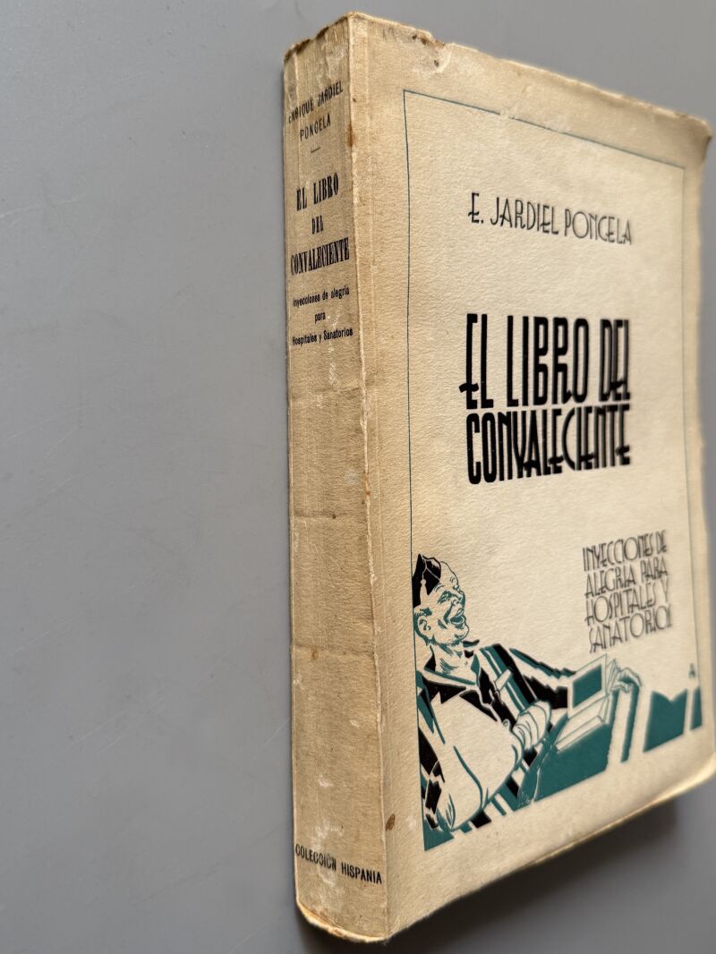 El libro del convaleciente, Enrique Jardiel Poncela - Colección Hispania, 1939