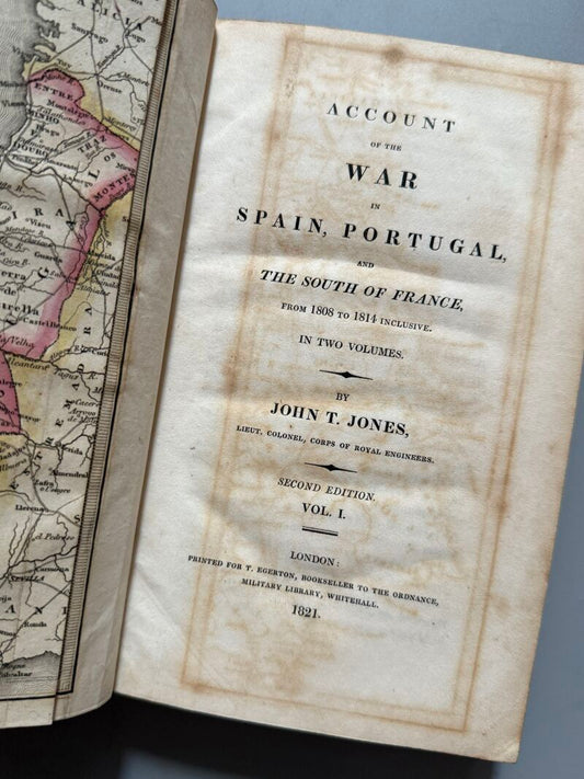 Account of the war in Spain, Portugal and the South of France, John T. Jones - Londres, 1821