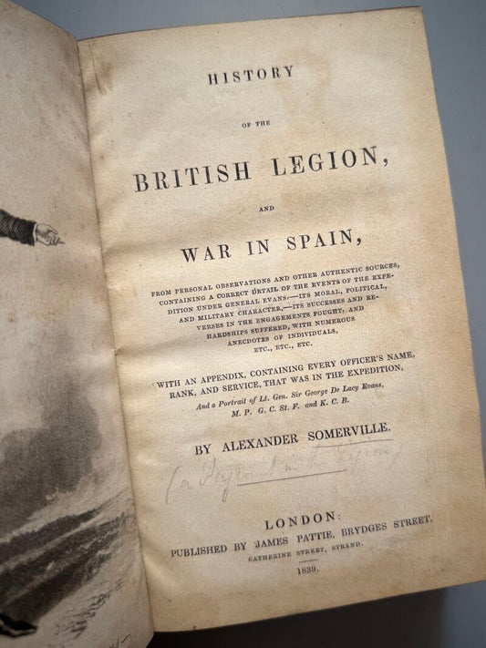 History of the british legion and war in Spain, Alexander Somerville - James Pattie, 1839