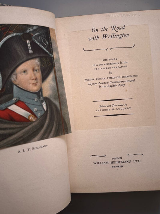 On the road with Wellington, August Ludolf Friedrich Schaumann - William Heinemann, 1924