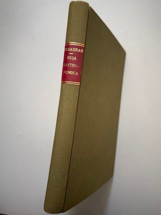Guía gastronómica, J. R. Sarrau (1ª edición) - Librería Bailly-Bailliere, 1934