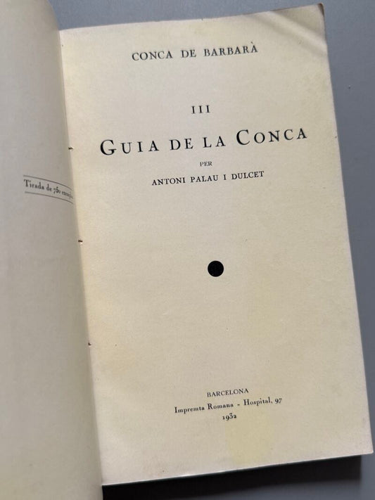 Guia de la Conca. Conca de Barberà, Antoni Palau i Dulcet - Imprenta Romana, 1932