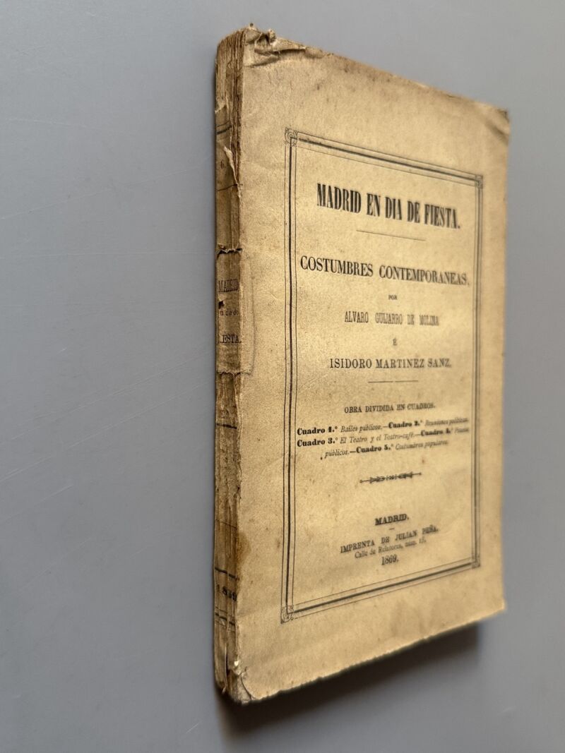 Madrid en día de fiesta. Costumbres contemporaneas, Álvaro Guijarro de Molina- Madrid, 1869