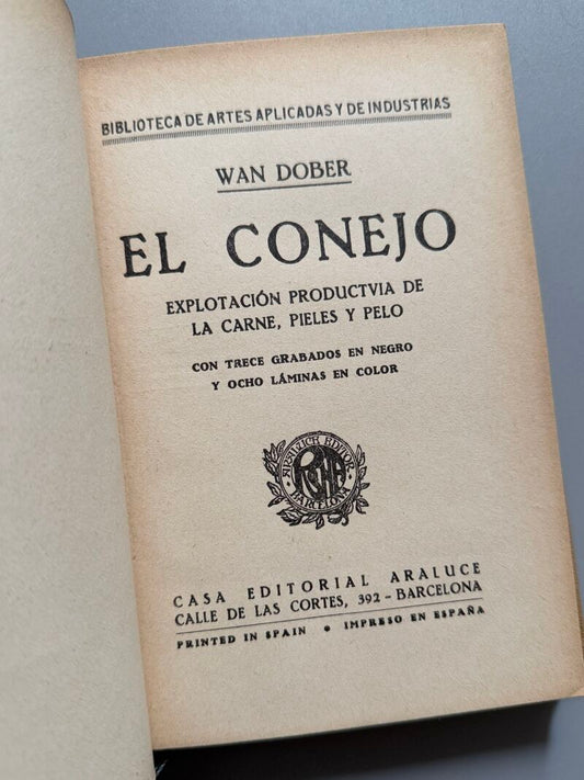 El conejo. Explotación productiva, Wan Dober - Casa Editorial Araluce, 1929