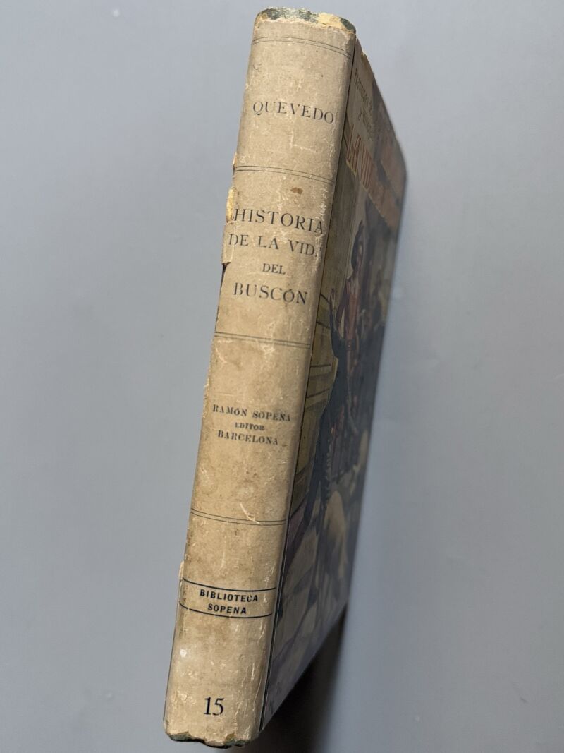 Historia de la vida del buscón, Quevedo - Ramón Sopena editor, ca. 1930