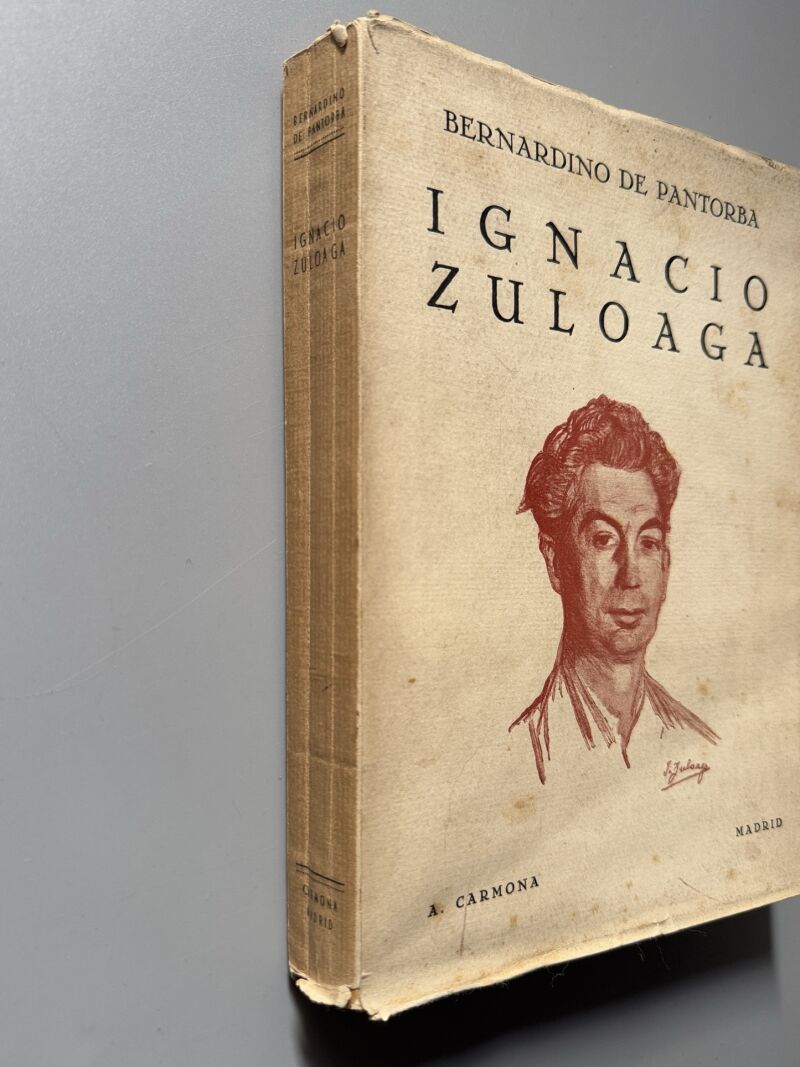 Ignacio Zuloaga. Ensayo biográfico y crítico, Bernardino de Pantorba - Antonio Carmona editor, 1944
