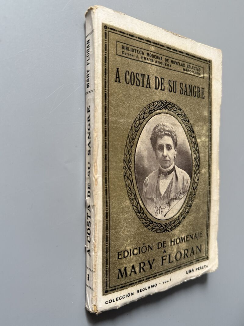 A costa de su sangre. Edición homenaje a Mary Floran, Mary Floran - J. Prats Anguera editor, c. 1910