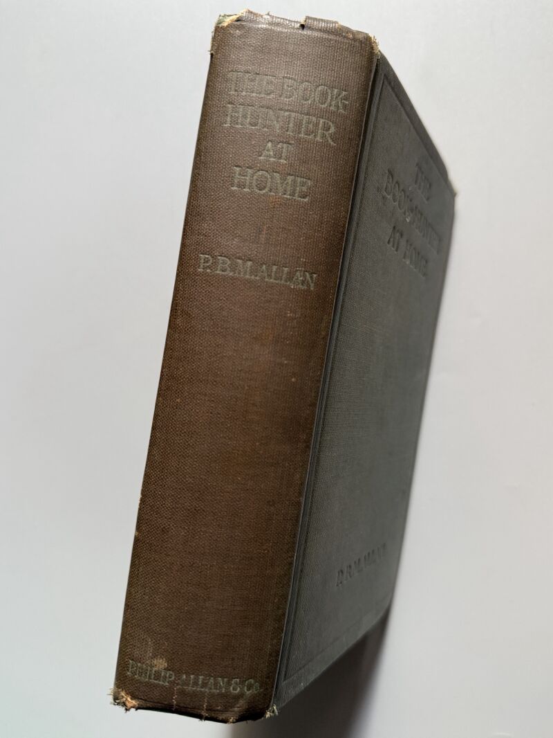 The book-hunter at home, P. B. M. Allan - Philip Allan and Co, 1920