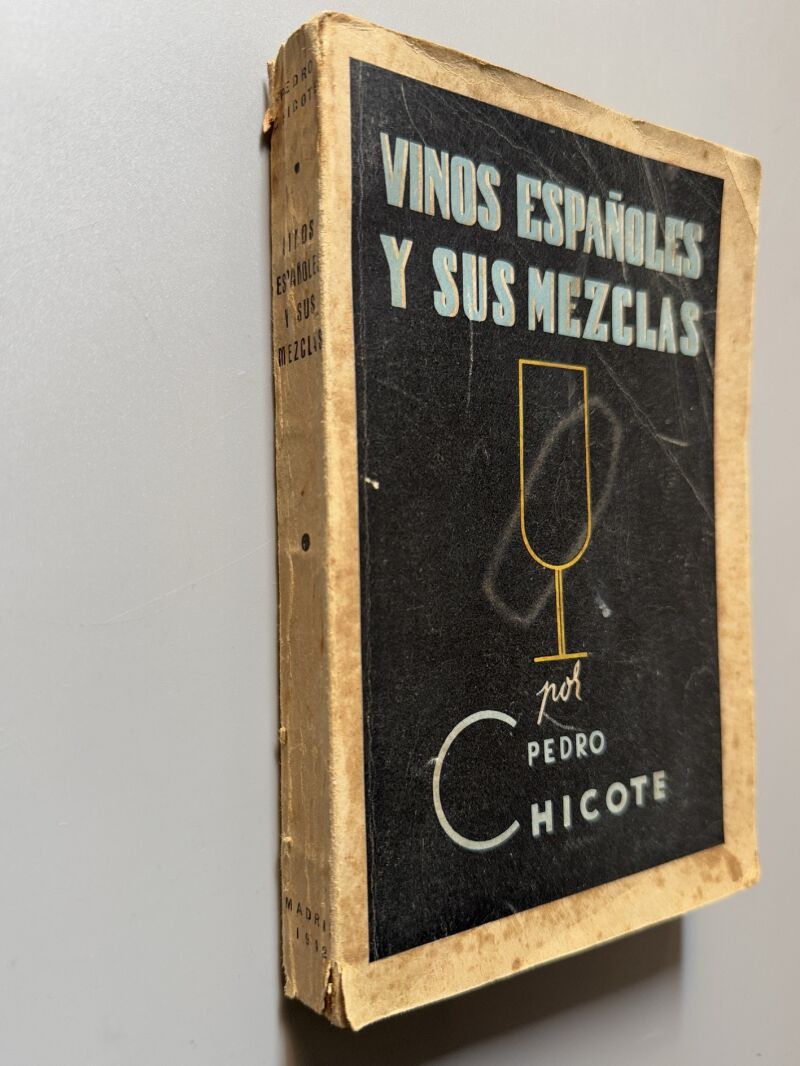 Vinos españoles y sus mezclas, Pedro Chicote - Rivadeneyra, ca. 1940