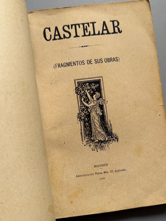 Libro de: Castelar, fragmentos de sus obras, Emilio Castelar - Imp. de A. Marzo, 1899