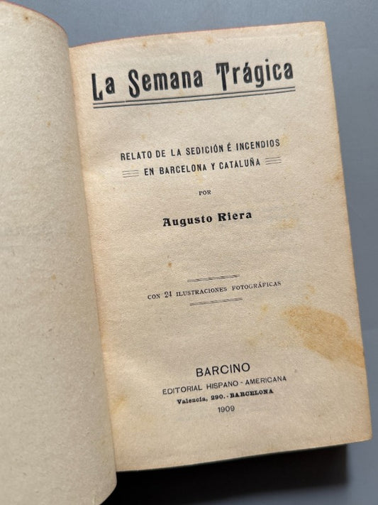 La Semana Trágica, Augusto Riera - Barcino. Editorial Hispano-Americana, 1909
