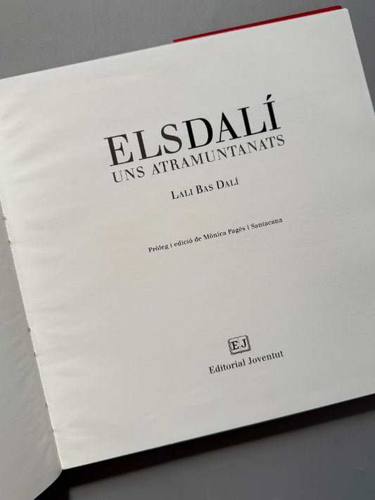 Els Dalí: Uns atramuntanats, Lali Bas Dalí - Editorial Joventut, 2004