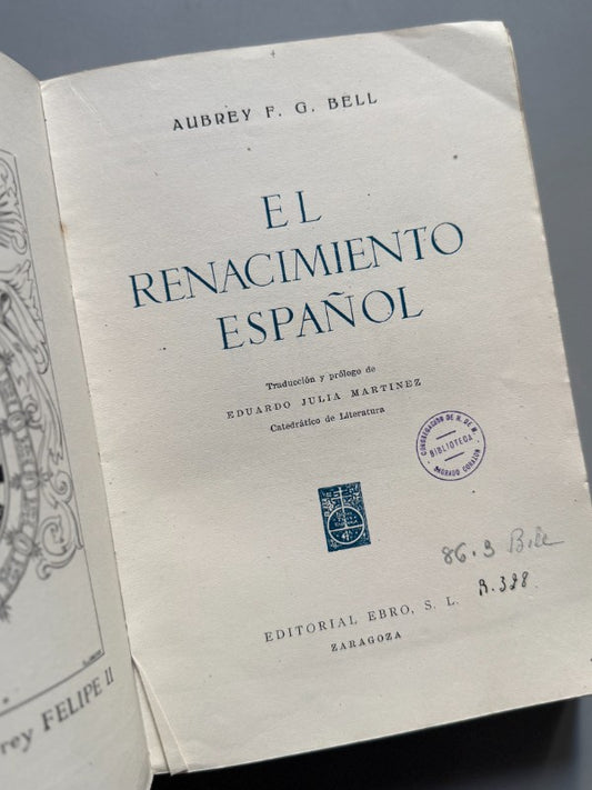 El renacimiento español, Aubrey F. G. Bell - Editorial Ebro, 1944