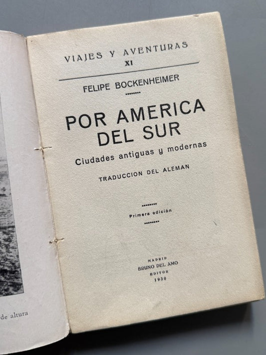 Por América del Sur: Ciudades antiguas y modernas, Felipe Bockenheimer - Bruno del Amo Editor, 1930