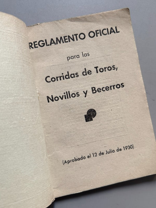 Reglamento oficial para las corridas de toros, novillos y becerros - Gráficas Arte, 1930