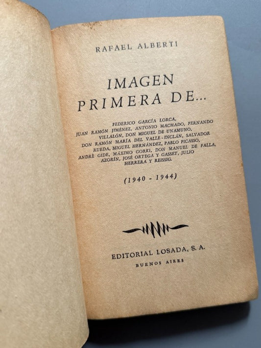 Imagen primera de... (1940-1944), Rafael Alberti (1ª ed.) - Editorial Losada, 1945