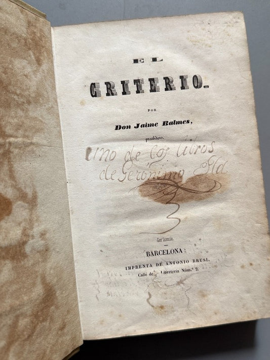 El criterio, Jaime Balmes (1ª ed.) - Imprenta Antonio Brusi, ca. 1845