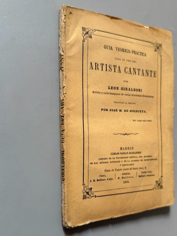 Guía teórico-práctica para el uso del artista cantante, Leon Giraldoni - Bailly-Bailliere, 1870