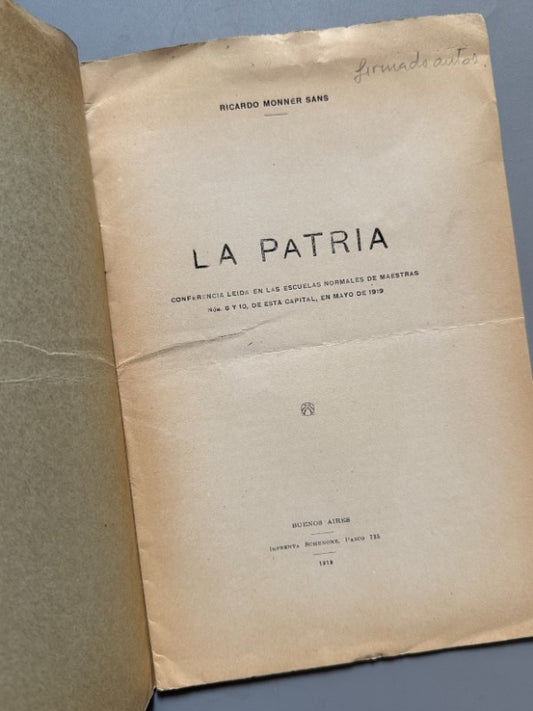 La patria. Conferencia, Ricardo Monner Sans (dedicatoria autógrafa) - Schenone Hnos. & Linari, 1919