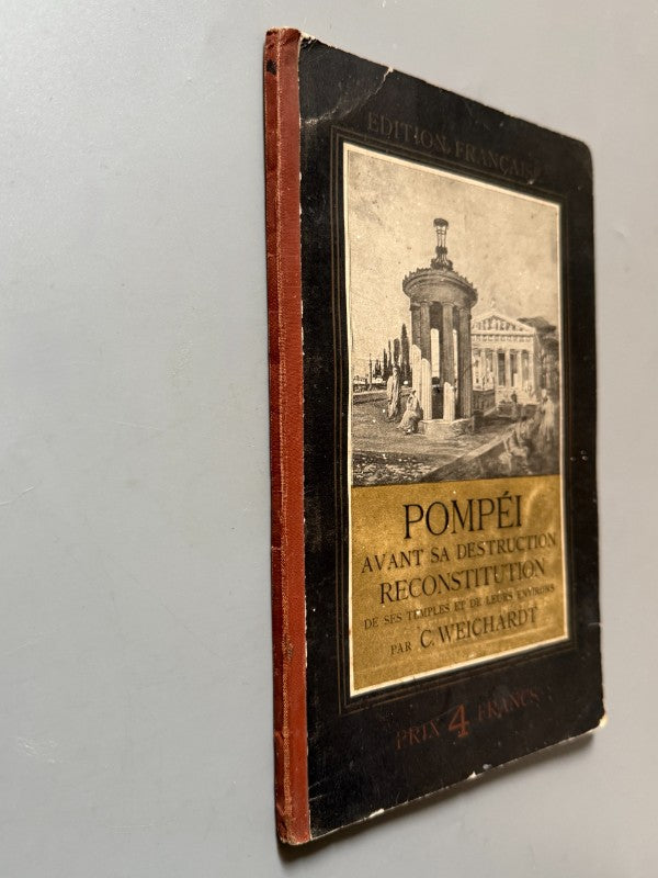 Pompéi avant sa destruction, C. Weichardt. Reconstitución de Pompeya - Schleicher Frères, 1899