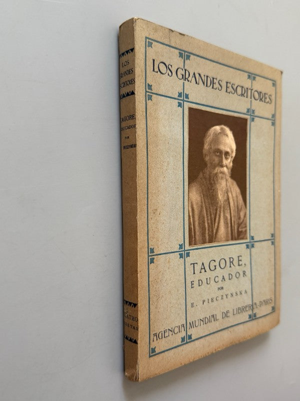 Tagore, educador, E. Pieczynska - Agencia Mundial Librería Paris, 1925