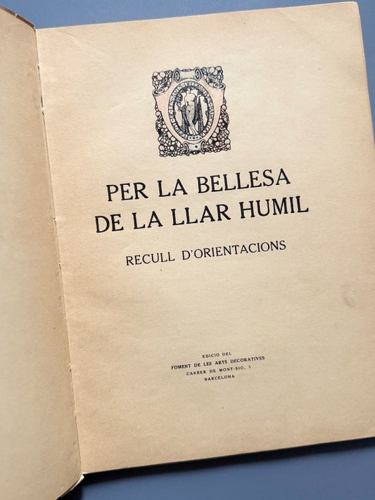 Per la bellesa de la llar humil - Foment de les Arts Decoratives, ca. 1930