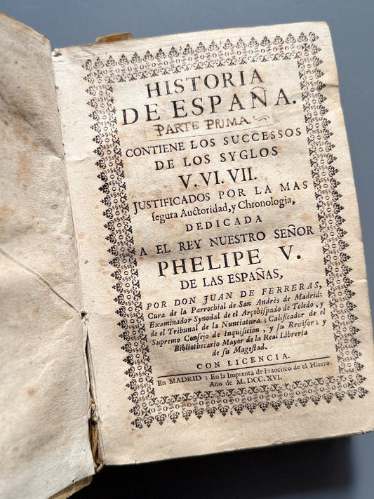 Historia de España, Juan de Ferreras. Siglos V, VI VII - Imprenta de Francisco de el Hierro, 1716