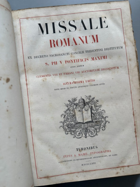Missale Romanum - Typis A. Mamé, Typographi, 1871