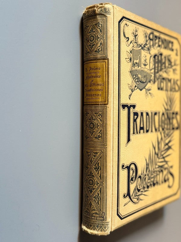Apéndice a mis últimas tradiciones peruanas, Ricardo Palma - Casa Editorial Maucci, ca. 1910