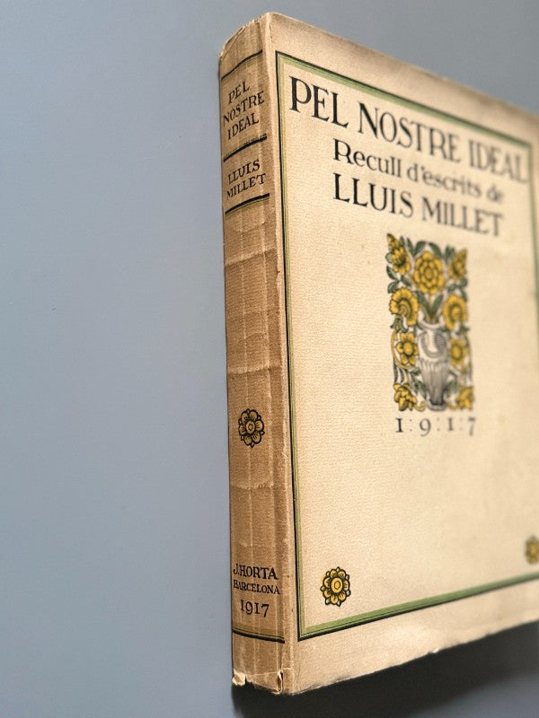 Pel nostre ideal, Lluis Millet - Barcelona, 1917