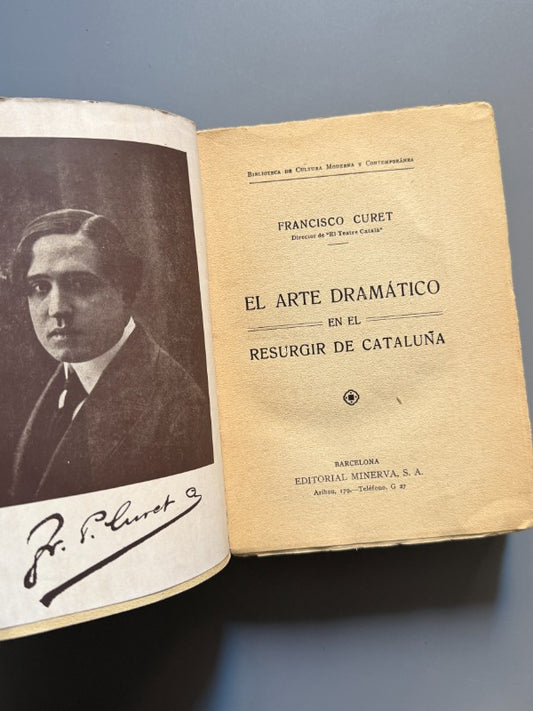 El arte dramático en el resurgir de Cataluña, Francisco Curet - Editorial Minerva, ca. 1930