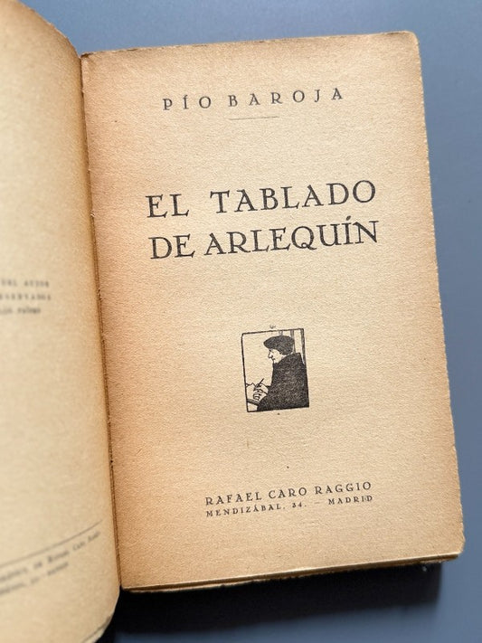 El tablado de arlequín, Pío Baroja - Rafael Caro Raggio, ca. 1920