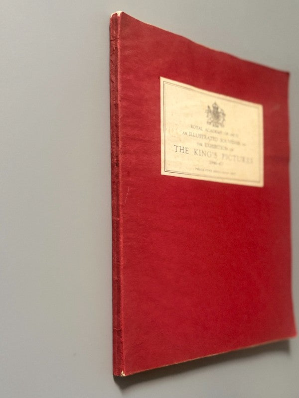 The King's Pictures. Exposición - Royal Academy Of Arts, 1946-1947