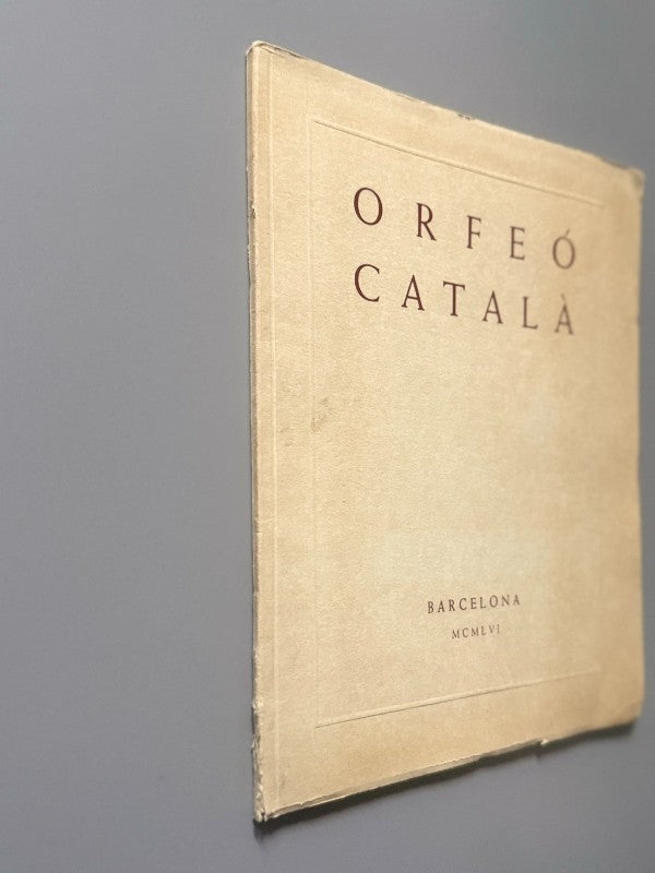 Orfeó Català. Diez años de actuación (1946-1956) (Dedicatoria de Lluis Millet) - 1956
