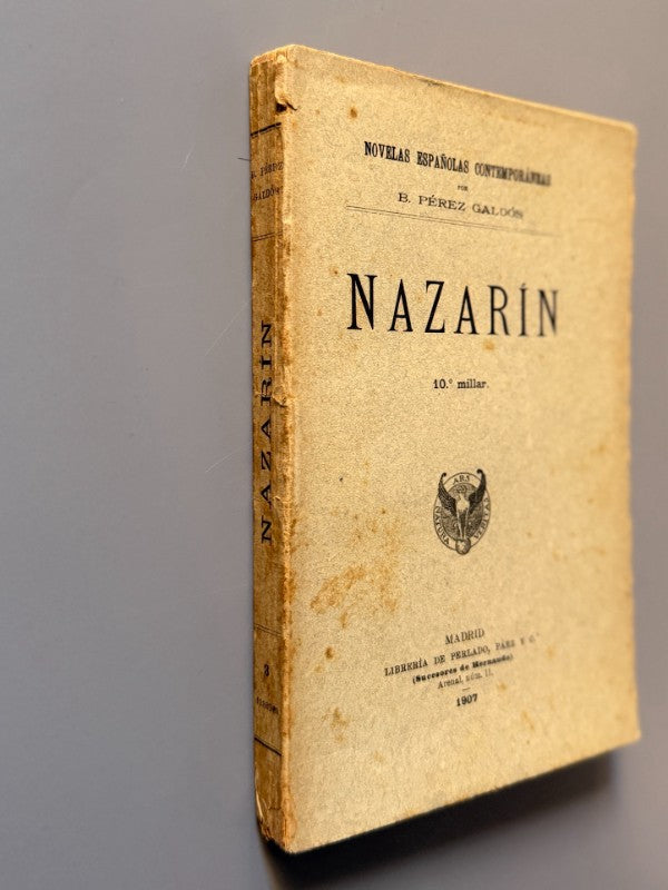 Nazarín, Benito Pérez Galdós - Librería de Perlado, Páez y C.ª, 1907