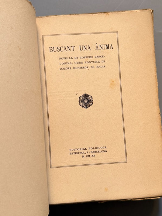 Buscant una ànima, Dolors Montserdà (1ª ed.) - Editorial Políglota, 1920