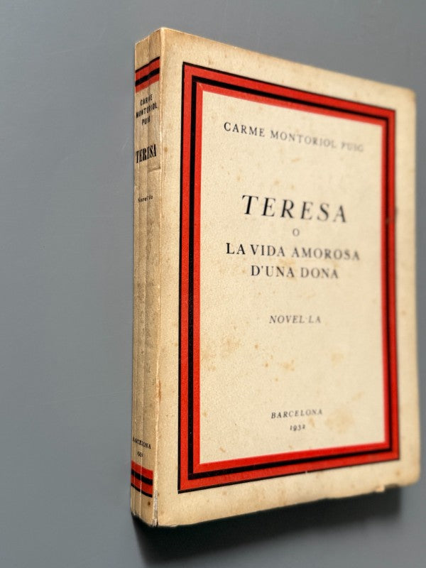 Teresa o La vida amorosa d'una dona, Carme Montoriol Puig - Llibreria Catalonia, 1932