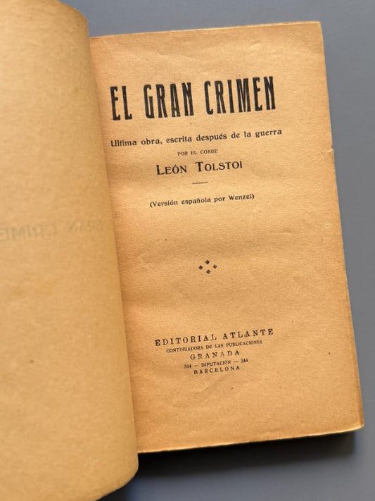 El gran crimen, León Tolstoi - Editorial Atlante, ca. 1920