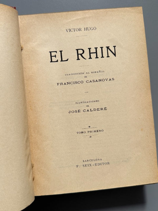 El Rhin, Víctor Hugo - F. Seix - Editor, ca. 1900