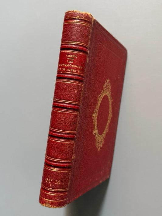 La metamorfosis de los insectos, Mauricio Girard - Librería Hachette y Cª, 1868