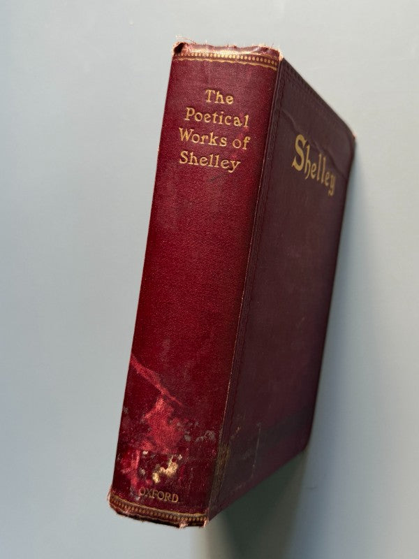Poetical works of Percy Bysshe Shelley - Henry Frowde, 1912
