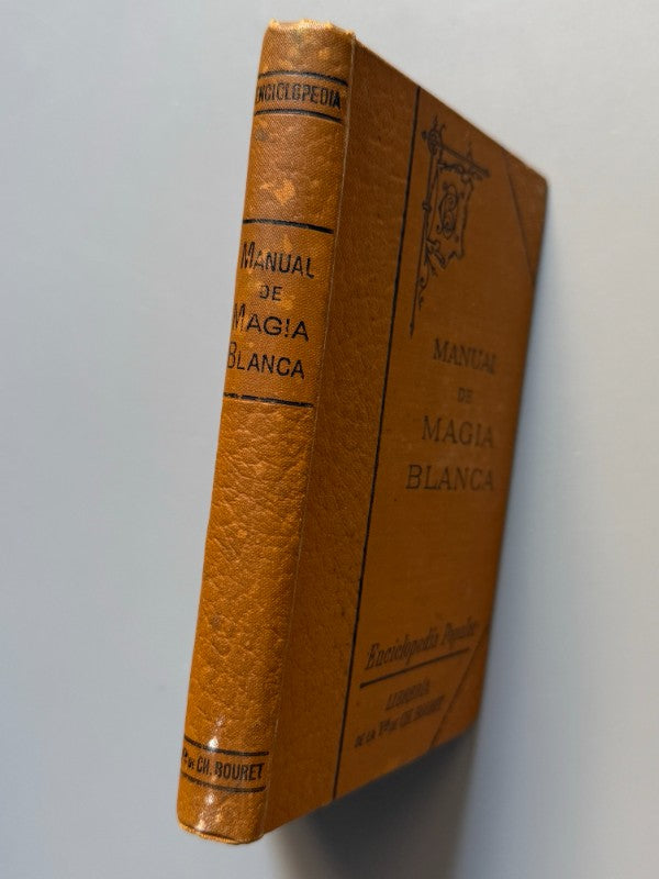 Manual de magia blanca, Karl Krespel - Librería de la viuda de Ch. Bouret, 1905