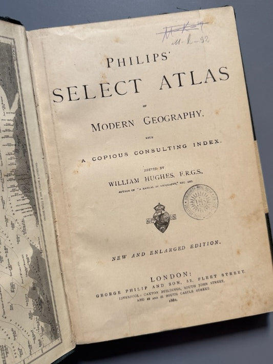 Philip's select atlas of modern geography, William Hughes - George Philip and Son, 1884