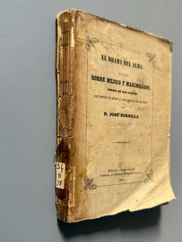 El drama del alma. Algo sobre Méjico y Maximiliano, José Zorrilla (1ª ed.) - 1867