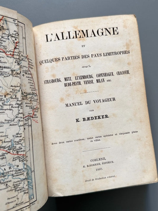 L'Allemagne et quelques parties des pays limitrophes, Karl Baedeker - Éditeur, 1860