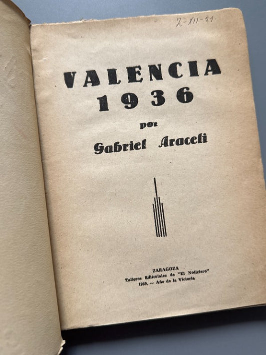 Valencia 1936, Gabriel Araceli - Talleres Editoriales de "El Noticiero", 1939
